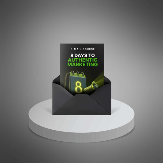 8 Days to Authentic Marketing - Mini-Course