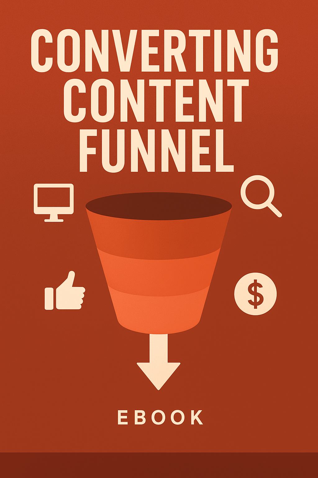 Converting Content Funnel - eBook