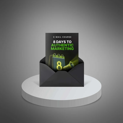 8 Days to Authentic Marketing - Mini-Course